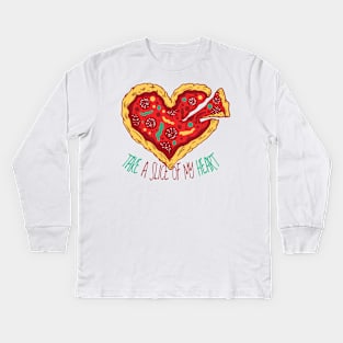 Take a slice of my heart For Pizza lover Valentine Day Gifts Kids Long Sleeve T-Shirt